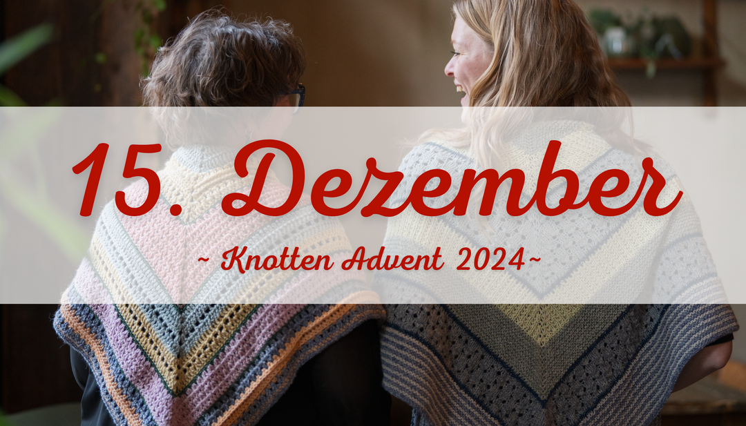 Advent 2024 - 15. Dezember